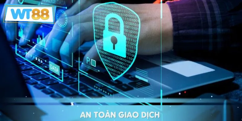 Mọi giao dịch của bet thủ luôn được nhà cái giữ an toàn tuyệt đối