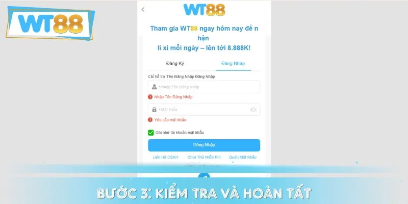 Sau khi điền đầy đủ thông tin, bạn chỉ cần hoàn tất đăng nhập