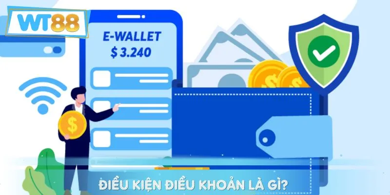 Tìm hiểu khái niệm về điều kiện điều khoản