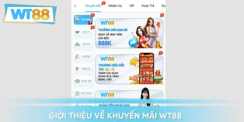 Sức hút của khuyến mãi WT88 cực lớn