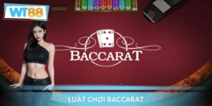 Luật Chơi Baccarat - Những Chi Tiết Quan Trọng Cho Newbie