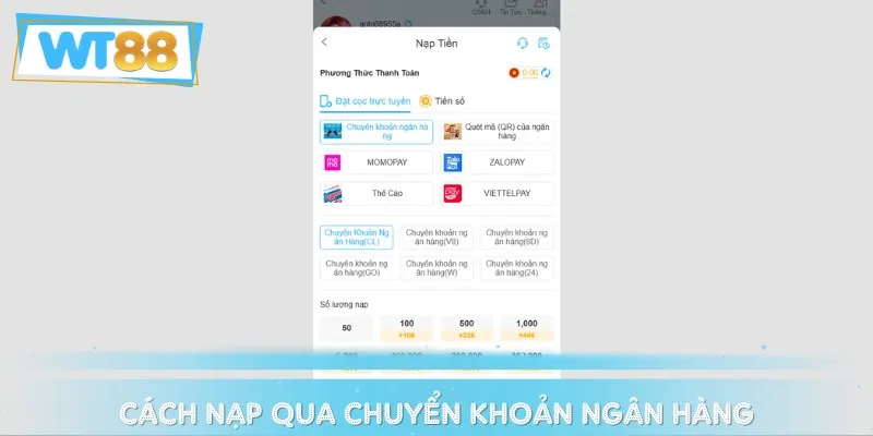 Hướng dẫn chi tiết các bước nạp tiền WT88 qua chuyển khoản ngân hàng