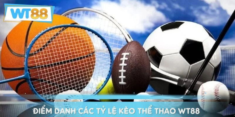 Kèo chơi nhận thưởng khủng tại WT88