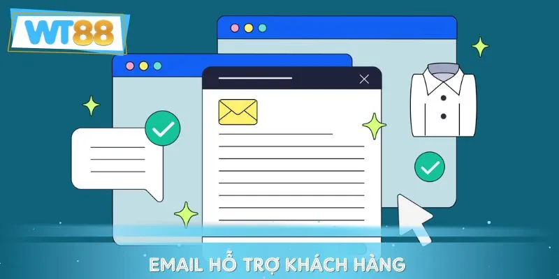 Thành viên có thể gửi email vấn đề đang gặp phải để nhận được sự hỗ trợ từ CSKH